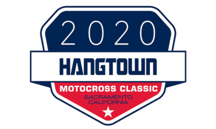 2020 Hangtown Motocross Classic Has Been Canceled